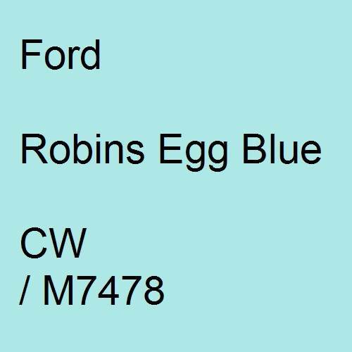 Ford, Robins Egg Blue, CW / M7478.